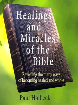 cover image of Healings and Miracles of the Bible